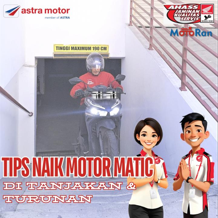 Tips Naik Motor Matik di Tanjakan dan Turunan Alya Astra Motor Imam Bonjol 