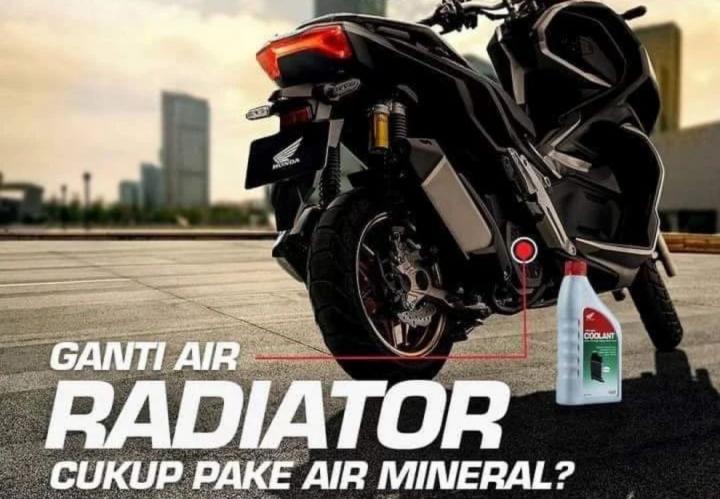 Isi Radiator Motor Pakai Air Mineral, Boleh Enggak Ya 