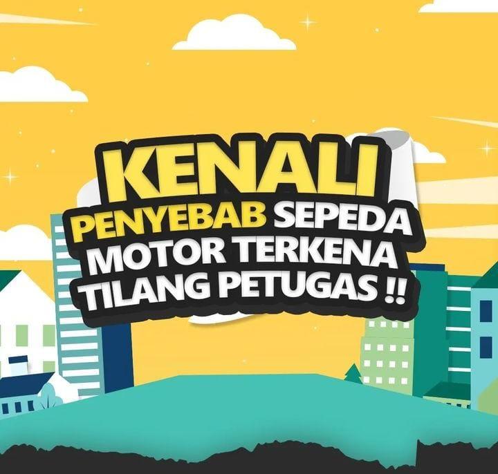 Kenali Apa Saja Penyebab Sepeda Motor Terkena Tilang Petugas 