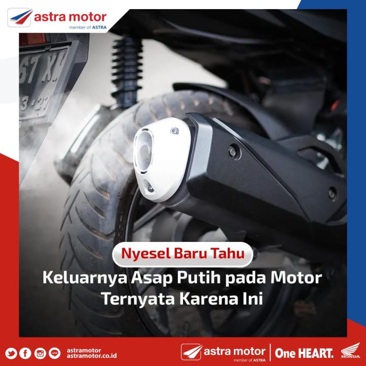 Keluar Asep Putih Dari Knalpot Motor Ternyata Karena ini 