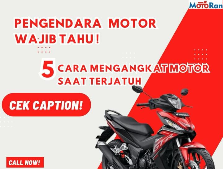 Tips Paling Aman Dalam Mengangkat Motor Saat Terjatuh 