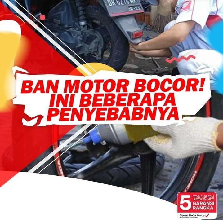 Hati Hati Berikut Ini Penyebab Ban Sepeda Motor Sering Bocor 