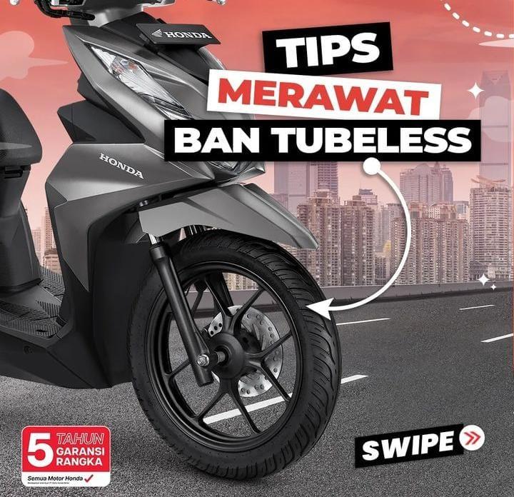 5 Tips Perawatan Ban Tubles Sepeda Motor dan Mobil Biar Awet  