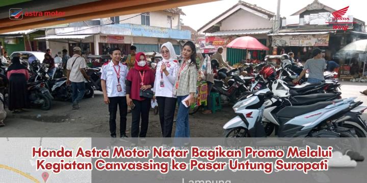 Honda Astra Motor Natar Bagikan Promo Melalui Kegiatan Canvassing ke Pasar Untung Surapati 