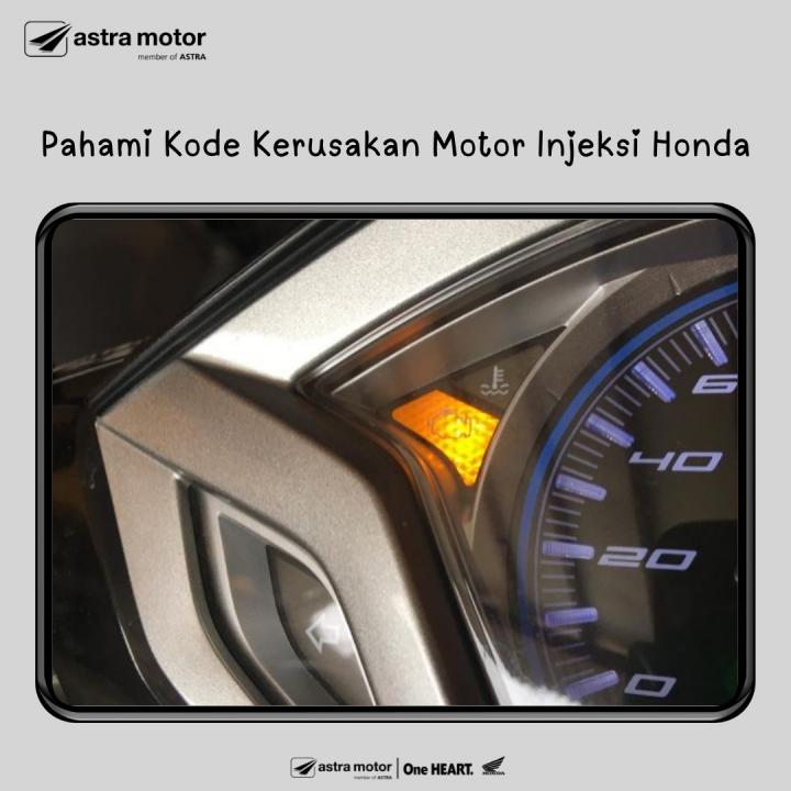 Astra Motor Natar Berbagi Informasi, Pahami Kode Kerusakan Motor Injeksi Honda