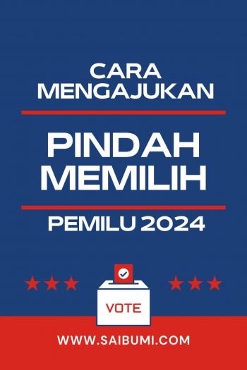 Ingin Pindah Memilih? Ikuti Panduan Lengkap untuk Pemilu 2024