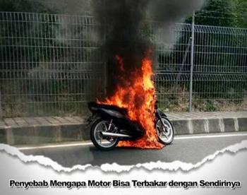 Jangan Lengah, Ini Penyebab Motor Terbakar Yang Harus di Waspadai 