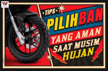 Tips Memilih Ban Motor di Musim Hujan 