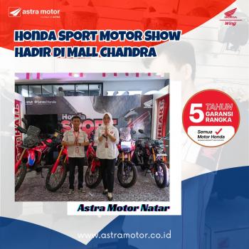 Honda Sport Motor Show Hadir di Mall Chandra Bersama Astra Motor Natar 