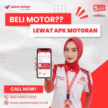 Ayo Beli Motor Baru Lewat Aplikasi MotoRan,Banyak Bonusnya Loh 