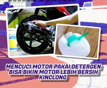 Jangan Gunakan Detergen Buat Cuci Motor Ini Alasannya 