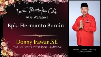 Donny Irawan S.E Menyampaikan Ucapan Turut Berduka Cita Atas Berpulangnya Bapak Hermanto Sumin