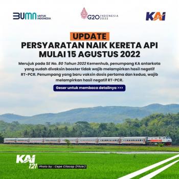 Mulai 15 Agustus 2022, Pelanggan KA Rajabasa dan Kualastabas Usia 18 Tahun ke Atas Belum Divaksin Booster Wajib Tes RT-PCR