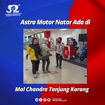 Astra Motor Natar Ada di Mal Chandra Tanjung Karang Agustus 2022