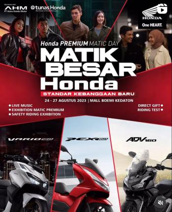 Main Dealer dan Jaringan NSS Kedaton Kembali Gelar Honda Premium Matic Daya Agustus 2023