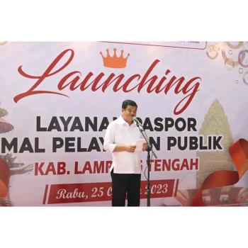 Bupati Lampung Tengah Musa Ahmad Hadiri Acara Launcing Pembukaan Layanan Paspor 