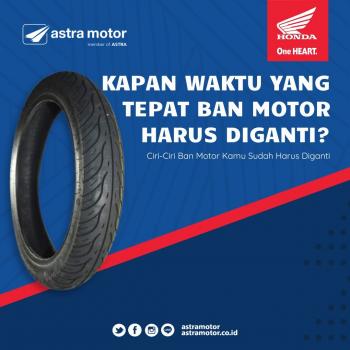 Kapan Waktu Yang Tepat Ban Motor Harus di Ganti, Berikut Tips Astra Motor Natar 