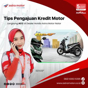 Tips Pengajuan Kredit Motor Langsung ACC di Dealer Honda Astra Motor Natar 